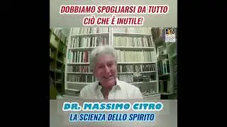 Dobbiamo spogliarsi da tutto ciò che è inutile! 