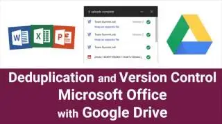 G Suite | Deduplication & Version Control Microsoft Office with Google Drive