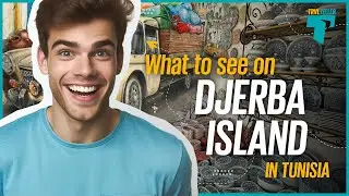 What to see on Djerba island | TRAVEL