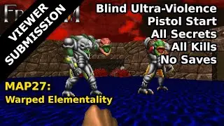Freedoom: Phase 2 - MAP27: Warped Elementality (Blind Ultra-Violence 100%)
