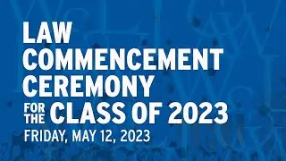 Washington and Lee University School of Law Commencement 2023