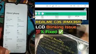 How to Repair Realme C35 ( RMX3511 ) LCD Blinking Issue | Realme Display Blink Issue solved 💯✅