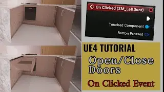 UE4 Tutorial | Blueprints | Open/Close Doors & Drawers w/On Clicked Event (Part II)
