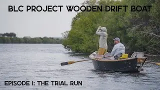 Fly Fishing Out Of a Wooden Drift Boat That We Got For FREE! | BLC Project: Wooden Drift Boat