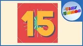 Skip Counting In 15s  | Counting By 15 to 225 | Tiny Tunes