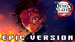 Demon Slayer Infinity Castle  Epic Version OST  Intense Battle Music