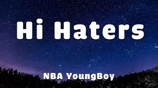 NBA YoungBoy _ Hi Haters (LETRA/LYRICS)