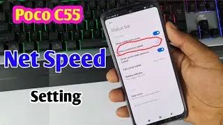 poco c55 net speed setting | how to show real time network speed in poco c55 mobile