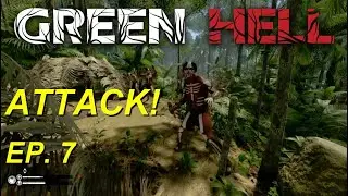Green Hell PS4 Playthrough - EP. 7 - Attacking a Hostile Village - Let's Play 2021