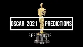 OSCARS 2021 PREDICTION LIST : 