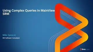 MainView for SRM - Using Complex Queries In MainView SRM