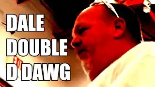 DALE DOUBLE D DOG AT IT AGAIN.