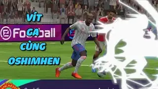 【BỨT PHÁ】VÍT GA CÙNG OSIMHEN !!! | PES 2021 MOBILE | TAP MOBILE GAMES