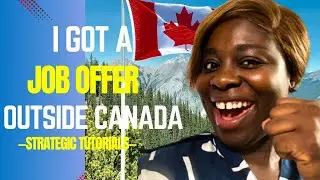 Strategies I used to get a Canada job offer from outside Canada. Detailed tutorials 