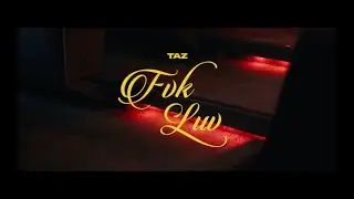 TAZ - FVK LUV (Official Music Video)
