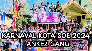 KARNAVAL KOTA SOE 2024 | ANKEZ GANG | LM AUDIO X LIGHTING 77  🔥🔥 MOKE MENGONG | SANGAT DISCO
