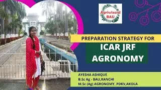 Agronomy JRF l Know the strategy l Section wise important topics l Books l Meet Ms Ayesha Ashique