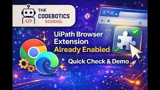 UiPath Browser Extension Already Enabled ✔️ | Quick Check & Demo 🚀