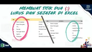 Cara Membuat Titik Dua (:) Lurus dan Sejajar di Excel secara Otomatis || Pawang DesainIT