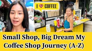 Small Shop, Big Dream Documentary My Coffee Shop Journey (Everything Start With Dream)