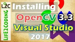 Installing OpenCV 3.3.0 with Visual Studio 2017 on Windows 10