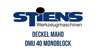 Deckel Maho DMU 40 Monoblock