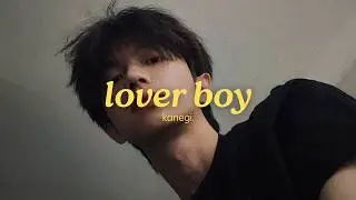 kanegi. - lover boy (official lyric video)