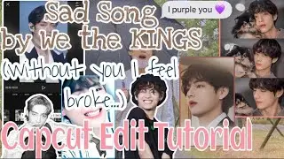 Sad Song by We the Kings Capcut Edit Tutorial||Syxthyn