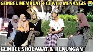PRANK GEMBEL SHOLAWAT!! BIKIN 4 CEWEK MENANGIS 😭