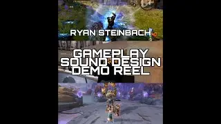 Ryan Steinbach: Gameplay Sound Design Demo Reel (2021)