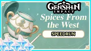 Spices From the West Speedrun Guide (ENG) ‡ Genshin Impact ‡