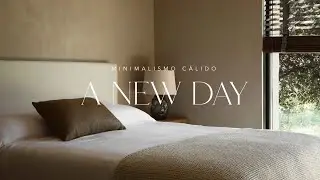 A NEW DAY · MINIMALISMO CÁLIDO