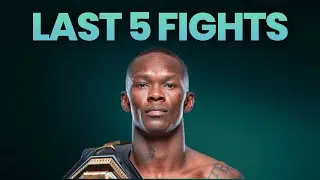 Israel Adesanya’s last 5 fights