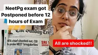 Neetpg Exam being PostPoned hours before the Exam | Story Time || Mis.Medicine