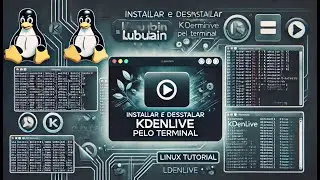 Como Instalar e Desinstalar o Kdenlive pelo Terminal no Linux | Tutorial Completo Passo a Passo.