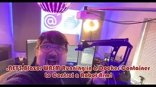 Robot Arm Engage - .NET Blazor WASM Web App running in a Docker Container