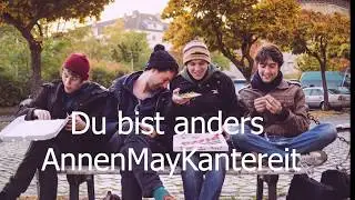 AnnenMayKantereit - du bist anders lyrics