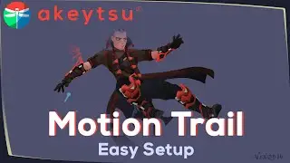 Easy Motion Trail setup in akeytsu !