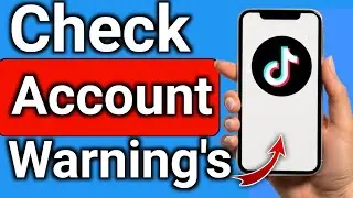How to Check TikTok Account Warning's