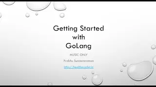 Getting started with Golang (Music only)