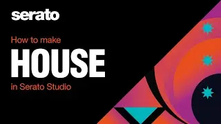 How to Make a House Track for FREE in Serato Studio