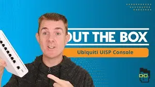 Out the Box Series - Ubiquiti UISP Console