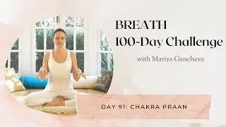 Day 91: Chakra Praan