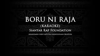 Boru Ni Raja (Karaoke Original Keys) Siantar Rap Foundation #KaraokeLaguBatak