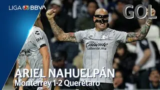 Golazo de A. Nahuelpán | Monterrey 1 - 2 Queretaro | Liga BBVA MX - Jornada 4 - CL 2020