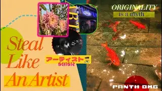 All Artist Are Thieves! Artist Steal Ideas, The Truth About Creativity