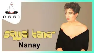 Seyyal Taner - Nanay