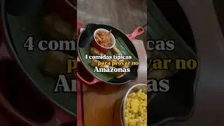 Comidas típicas Amazonas #comidastípicas #viagem #amazonas #amazonia #manaus