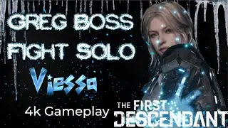 Greg boss fight The First Descendant, Solo, no deaths, no commentary Viessa gameplay 4k / 60FPS