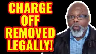 How To Remove a Charge Off From Your Credit Reports Legally (Remove Charge Offs)